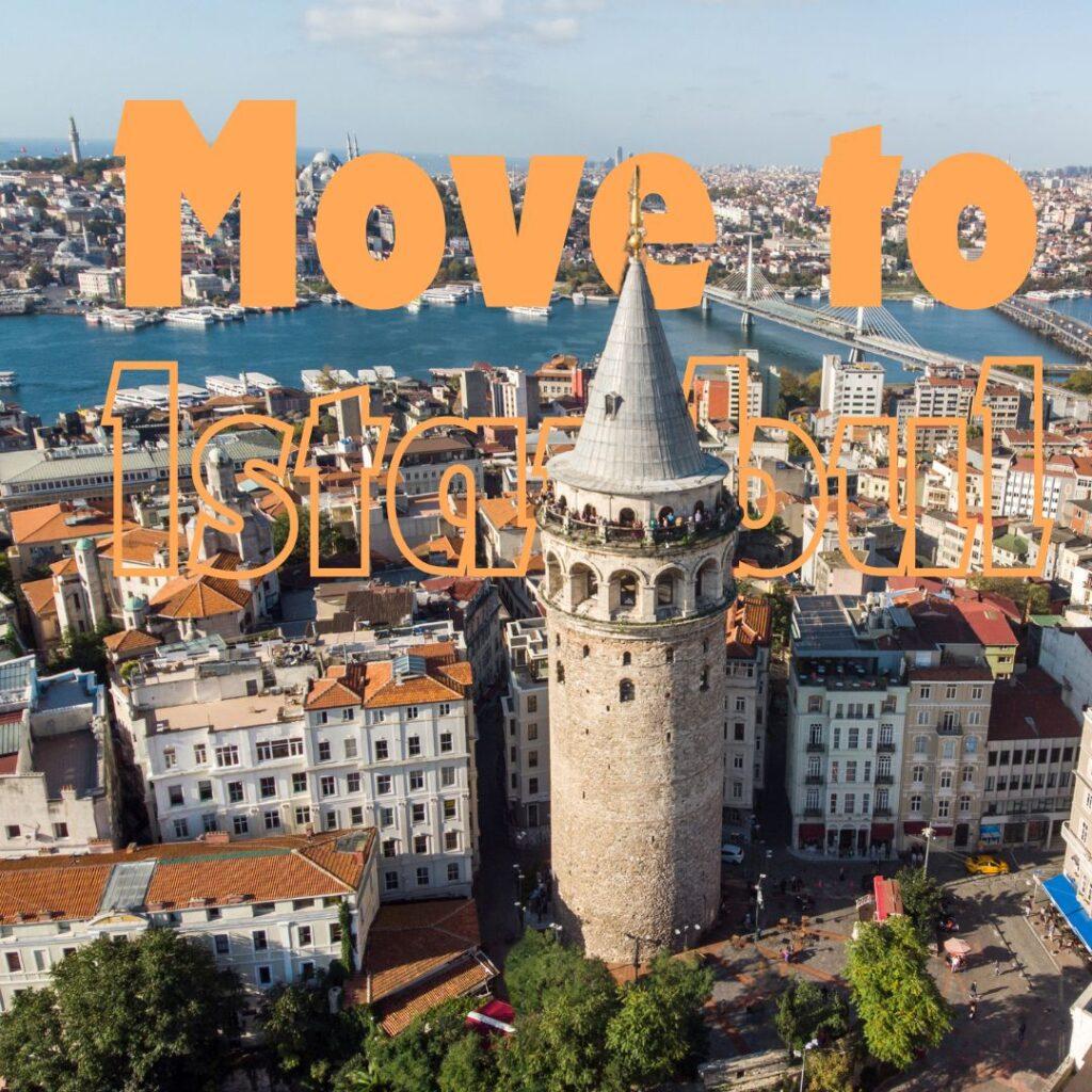 Moving to Istanbul headline with a background of the Galata tower and the Halic river