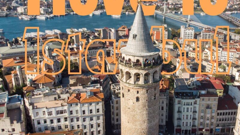 Moving to Istanbul headline with a background of the Galata tower and the Halic river
