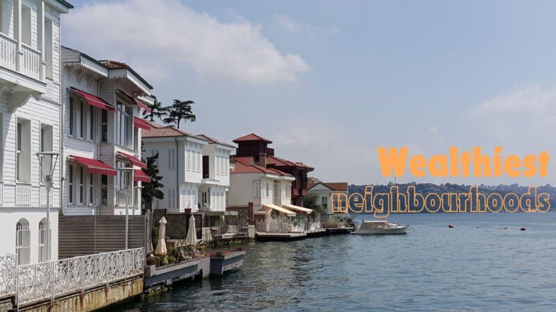 View of the Bosphorus with wording "Istanbul's wealthiest neighbourhoods"