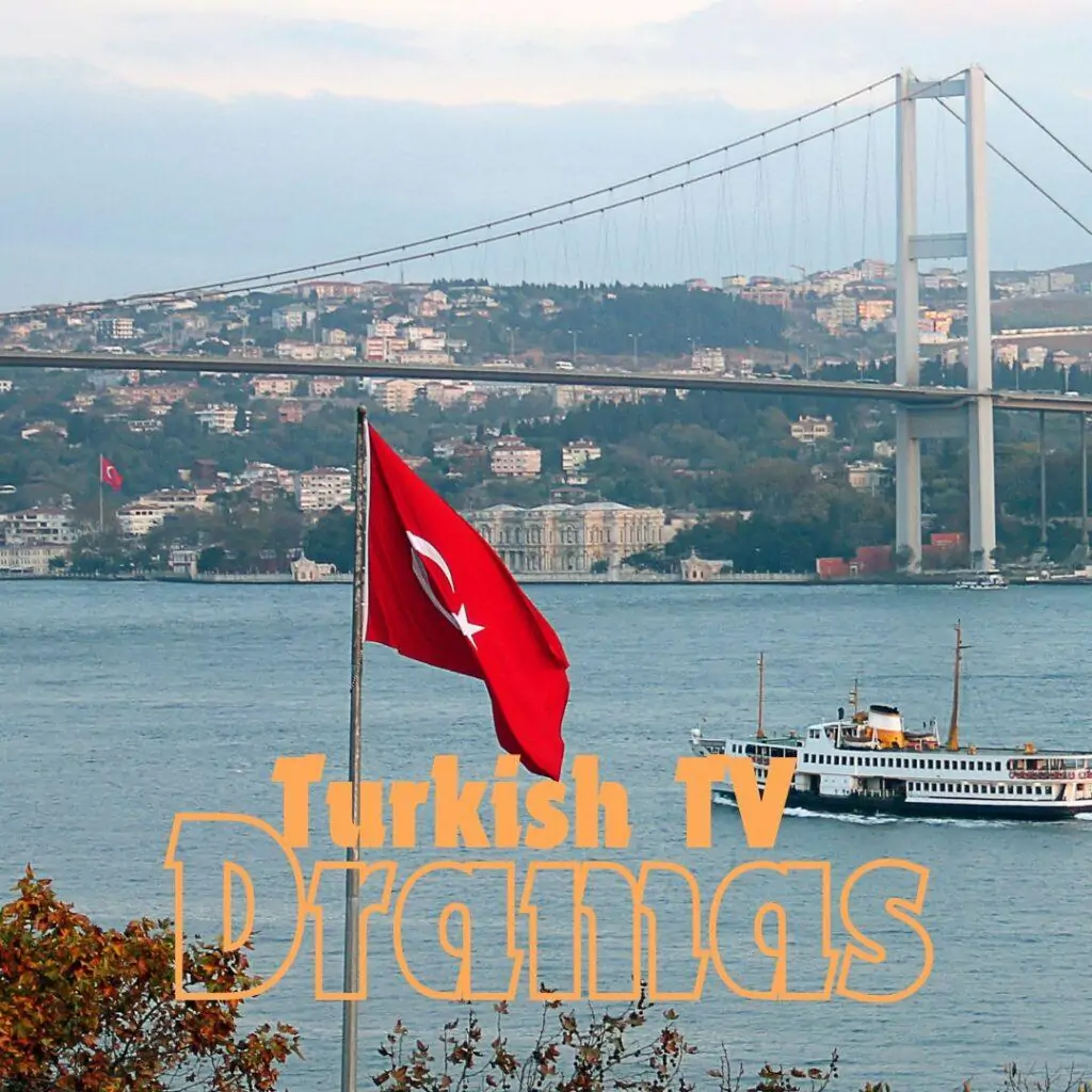 Turkish TV Dramas text on a backdrop of the Bosphorus bridge